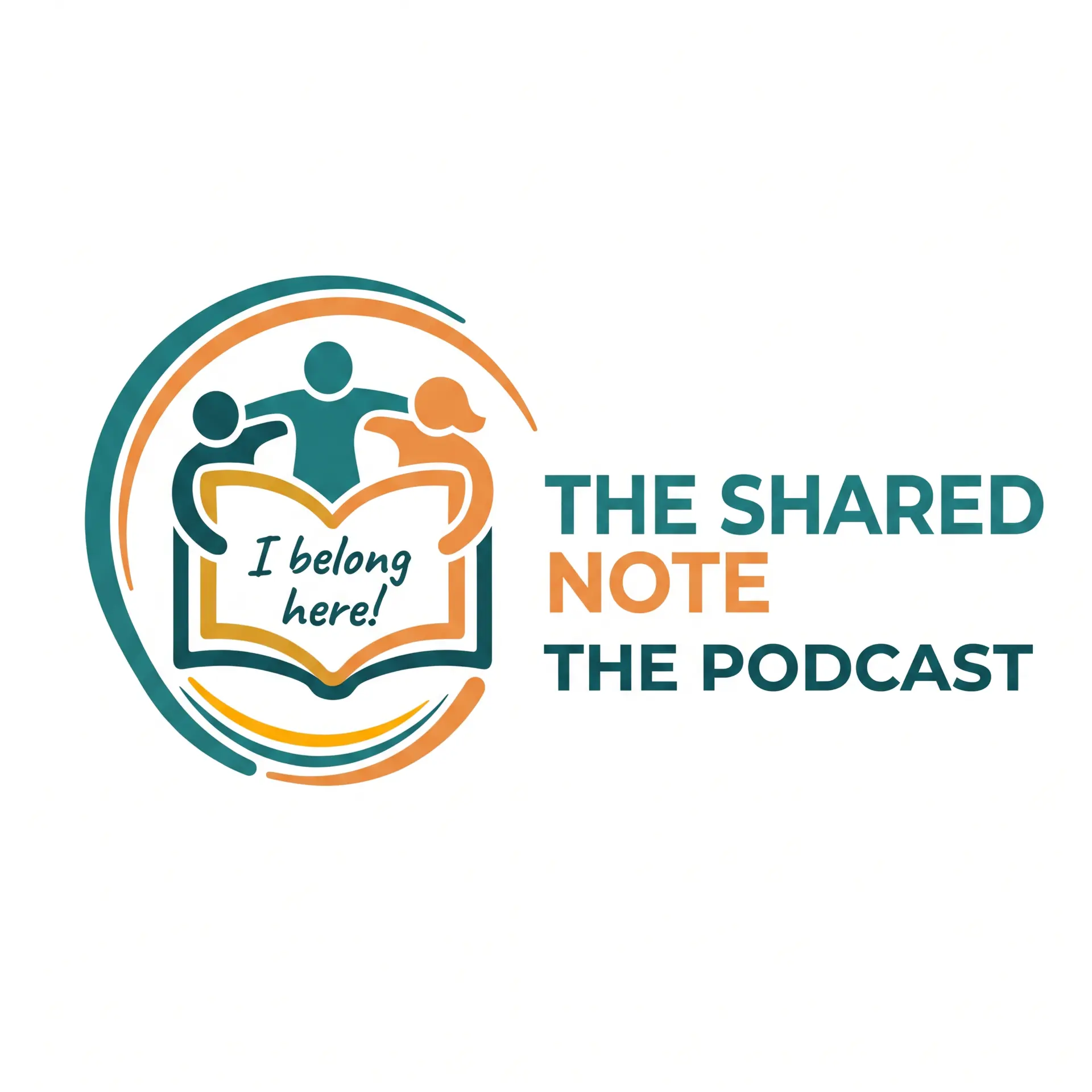 The Shared Note Podcast logo with the words I belong here
